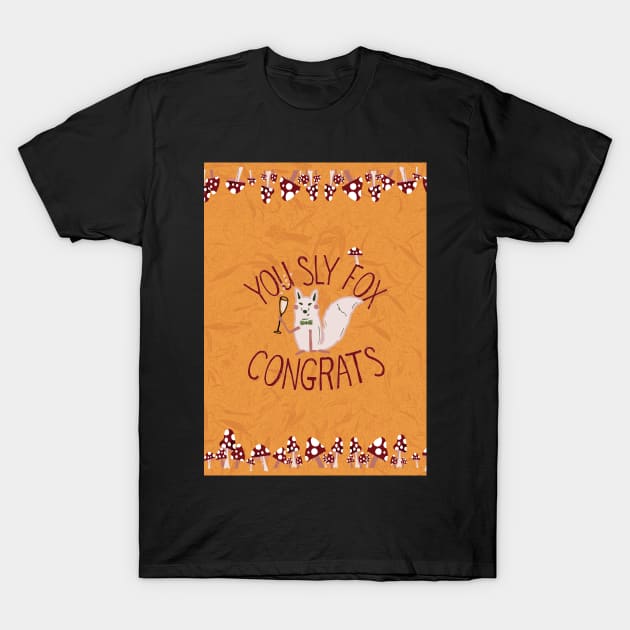 You Sly Fox, Congrats! with white fox and fly agaric mushrooms - red, yellow T-Shirt by Ipoole